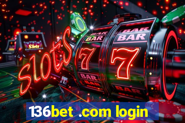 136bet .com login